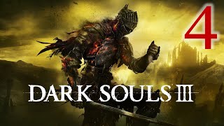 Dark Souls III First Playthrough Part 4  Crucifixion Woods [upl. by Enenaej]