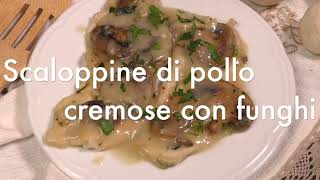 SCALOPPINE DI POLLO CREMOSE AL LATTE [upl. by Mechling535]