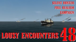 LOUSY ENCOUNTERS  U55 GOES TO WAR  Episode 48  Full Realism SILENT HUNTER 3 GWX OneAlex Edition [upl. by Rudd]