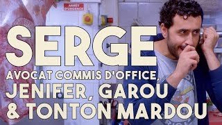 Serge Le Mytho 25  Serge avocat commis doffice Jenifer Garou et tonton Mardou [upl. by Sally807]