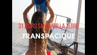 Transpacifique 31 jours sans voir la terre [upl. by Malone]