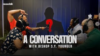 🎙Bishop SY Younger FINALLY Showed Up To The Podcast LOL  PreacherTalk [upl. by Auric]