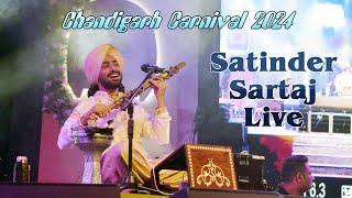 Satinder Sartaj Live Concert Chandigarh Carnival 2024 [upl. by Annodahs]