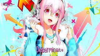 Nightcore  Determinate  Lemonade Mouth Lyrics Màrsh [upl. by Alta]