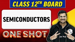 SEMICONDUCTORS  Complete Chapter in 1 Shot  Class 12th BoardNCERT [upl. by Subocaj]