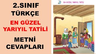 En Güzel Yarıyıl Tatili Metni Cevapları  2Sınıf Türkçe Ders Kitabı [upl. by Kwang]