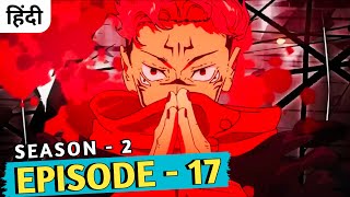 Jujutsu Kaisen Season 2 Episode 17 Explained In Hindi  Shibuya Arc [upl. by Nolahs773]