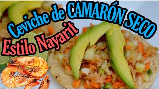 Ceviche de CAMARÓN SECO NAYARITA [upl. by Sowell]