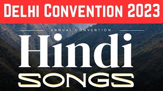 TPM Songs  2023  Delhi Convention  Hindi Songs  Jukebox [upl. by Ahtan358]