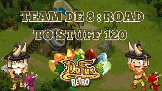 Aventure Allisteria 7  Road to stuff 120  DOFUS RETRO [upl. by Pauwles]