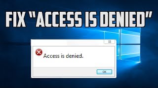 How to Fix “Access is denied” Windows 10 error [upl. by Ekyt]