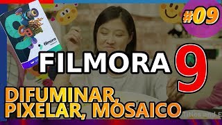 FILMORA 9 DIFUMINAR PIXELAR HACER BORROSO Filtro mosaico herramienta versátil Tutorial 09 [upl. by Eniluqaj]