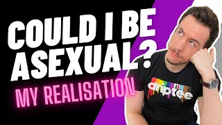 How I realised I’m asexual detailed description [upl. by Fitzger197]