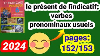 Le présent de ľindicatifverbes pronominaux usuelsfrançais pratique 6ème année pages152153 [upl. by Seagrave]