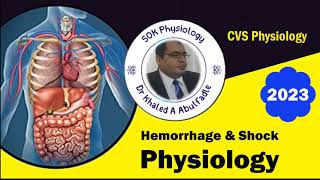 Hemorrhage amp Shock Physiology 102023 by Dr Khaled A Abulfadle [upl. by Eleira294]