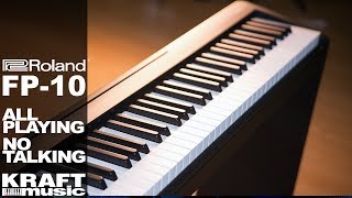 Roland FP10 Digital Piano  All Playing No Talking [upl. by Ahsratal]