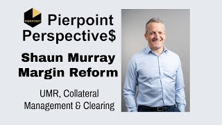 Shaun Murray provides commentary on Uncleared Margin Rules UMR amp Collateral Management [upl. by Aiva]