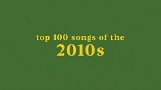 top 100 songs of the 2010s [upl. by Verlee]