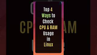 Top 4 Ways to Check CPU amp RAM Usage in Linux linux [upl. by Aihsatan]