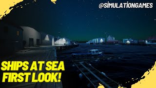 Ships at Sea  First Look shipsatsea [upl. by Bourke587]