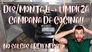 🔥NO SALGAS ARDIENDO LIMPIEZA COMPLETA CAMPANA de COCINAquot DESMONTAJE  LIMPIEZA [upl. by Otnas]