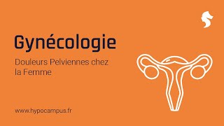 Masterclass de Gynécologie sur les Douleurs Pelviennes chez la Femme [upl. by Nyleve]