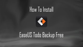 Installing EaseUS Todo Backup Free [upl. by Hsetim201]