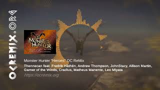 Monster Hunter OC ReMix by Thennecan amp others quotHeroesquot Proof of a Hero 4598 [upl. by Wadsworth167]