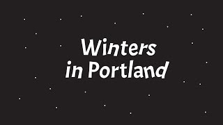 Winters in Portland [upl. by Omsare517]