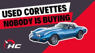 Used Corvettes Nobody Is Buying [upl. by Eciuqram]