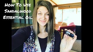 How To Use Sandalwood Essential Oil [upl. by Vanden997]