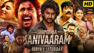 Saripodhaa Sanivaaram Full Movie Hindi Dubbed 2024  Nani SJ Surya Priyanka M  Review amp Facts [upl. by Eninaj]