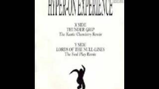 Hyper On Experience  Lords Of The Null Lines Foul Play Remix [upl. by Eiramana]