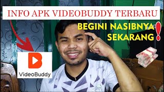 VIDEOBUDDY  UPDATE INFO TERBARU  BEGINI NASIB APK VIDEOBUDDY 2021 [upl. by Atteloiv]