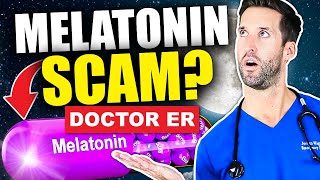 Melatonin for Sleep DOES IT ACTUALLY WORK  Doctor ER [upl. by Lancelle]