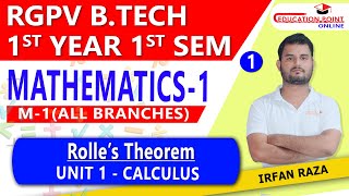 Lec 1  Rolles Theorem  Mathematics 1 M1 RGPV BTech 1st Year 1 Sem for all Branches [upl. by Aicram]