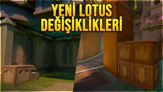 BÜYÜK GÜNCELLEME YENİ LOTUS DEĞİŞİKLİKLERİ VALORANT [upl. by Tanaka523]