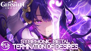 Termination of Desires Raiden Shogun Theme  Remix Cover 【Intense Symphonic Metal】 Genshin Impact [upl. by Mukul807]