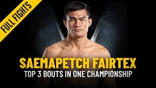 Saemapetch Fairtexs Top 3 Bouts  ONE Full Fights [upl. by Missie318]