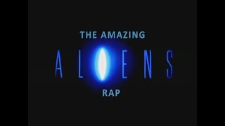 THE AMAZING ALIENS RAP VHS REUPLOAD [upl. by Nereil99]