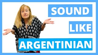 ARGENTINE ACCENT  How to SPEAK like a PORTEÑO [upl. by Nirtiac]