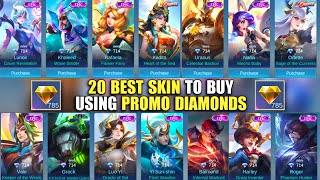 20 BEST SKIN TO BUY USING PROMO DIAMONDS  MOBILE LEGENDS FREE SKIN [upl. by Dibbell259]