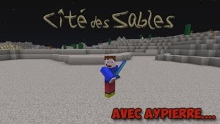 Aventure  Cité des Sables  Ep 3  Nether [upl. by Latsyc]