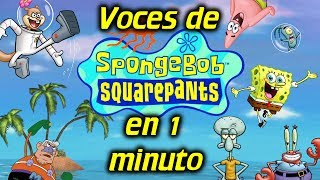 Voces de BOB ESPONJA en 1 minuto 04 [upl. by Ahsiki]