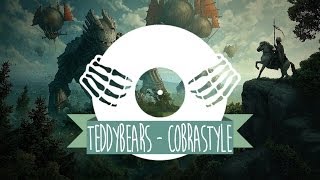 Teddybears  Cobrastyle feat Mad Cobra [upl. by Ecnarual761]