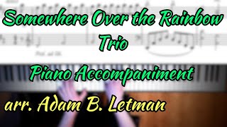 Somewhere Over the Rainbow Trio arr Adam B Letman  Piano Accompaniment [upl. by Maribeth738]