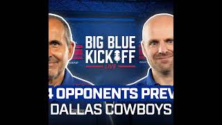 Big Blue Kickoff Live 719  2024 Opponents Preview Dallas Cowboys [upl. by Nomolas]