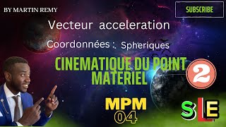 Cinématique du point matériel Accélération en coordonnées sphériques MPM04 Part2 [upl. by Nosredneh]