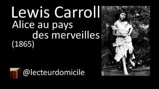 Alice au pays des merveilles  Lewis Carroll  02 [upl. by Ycniuqal]