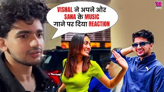 Vishal Pandey Reaction on Bigg Boss 18 amp his Upcomig new Song with Sana Makbul [upl. by Acinomal]